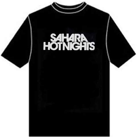 sahara hotnights t shirt